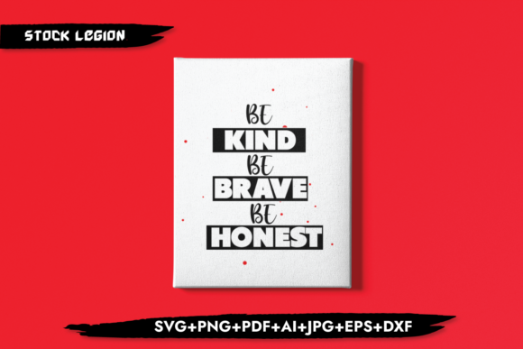Review: Be Kind Be Brave Be Honest Design