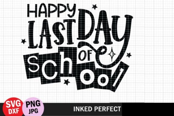 Reviewing Happy Last Day of School for Embroidery