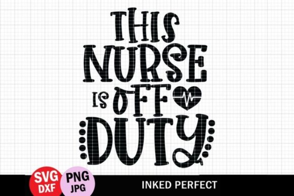 Reviewing This Nurse is Off Duty for Embroidery